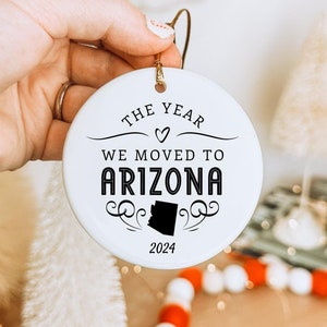 Custom 2025 Year We Moved to Arizona Ornament, Personalized Ceramic Family Ornament for New Home, Farewell Gift for Friends Moving