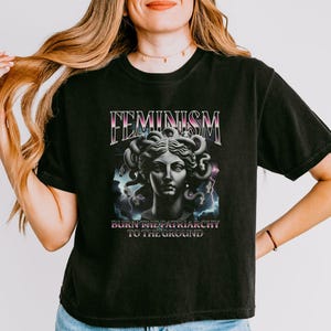 Medusa Feminist Shirt , Feminism Burn The Patriarchy Graphic Tee, Feminist Medusa T-Shirt, Bootleg Comfort Colors S to 4XL Unisex