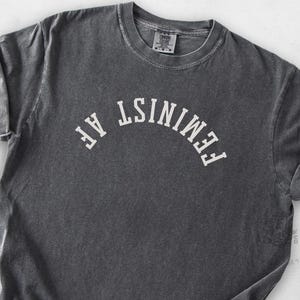 Camiseta feminista AF, camiseta feminista con letras al revés, camiseta de los derechos de las mujeres, regalo divertido de merchandising político para mamás geniales, Comfort Colors® tallas S a 4XL