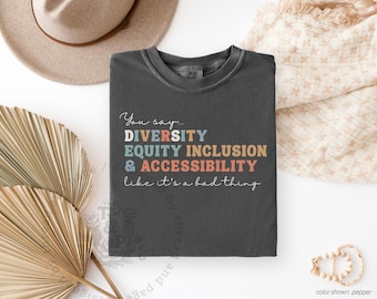 Camiseta de Diversidad, Equidad, Inclusión y Accesibilidad, Camiseta Defensora de la DEI, Regalo para Activistas de Justicia Social, Camiseta con Declaración de Derechos Humanos, Igualdad