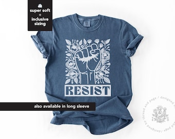Resist Political T Shirt, Activism Graphic Tee, Anti Trump Shirt, Political Statement Shirt, Resist Fist Shirt, Protest Tee, Graphic T Shirt