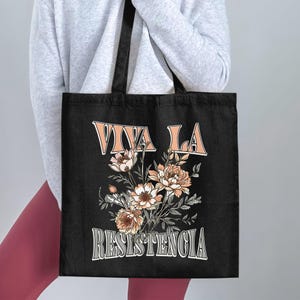 Viva La Resistencia Floral Tote Bag, Join the Resistance Spanish Reusable Canvas Bag, Anti Trump Political Merch for Activists