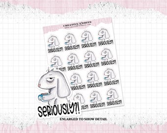 Seriously? snarky bunny sticker sheet - Planner Stickers