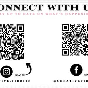 two QR codes, along with social media icons and text that reads "Connect with us" and "Stay up to date on what's happening!" The QR codes are accompanied by the text "SCAN ME" and "@CREATIVE.TIDBITS" to indicate that the QR codes are meant for users to scan and follow the updates.