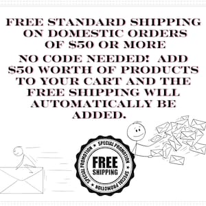 The image is a promotional poster for free standard shipping on domestic orders of $50 or more. It features a stick figure holding a package and a pile of envelopes, along with text and a seal stating "FREE SHIPPING".