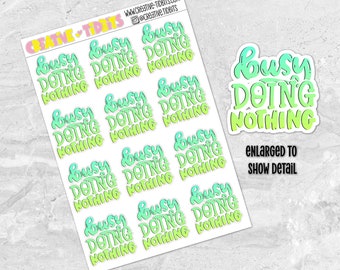 Busy Doing Nothing Stickers - Script Stickers - Planner Stickers - Funny Quote Stickers - Stickers - Typography Stickers