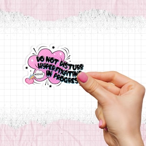 Do not disturb hyperfixating in progress - adhd - Laminated waterproof vinyl sticker - Matte - Glossy - Holographic