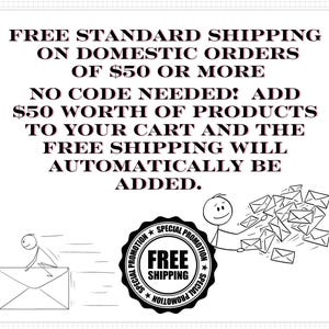 The image is a promotional poster for free standard shipping on domestic orders of $50 or more. It features a stick figure holding a package and a pile of envelopes, along with text and a seal stating "FREE SHIPPING".