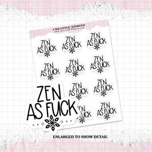 Zen as Fuck - Planner Sticker Sheet - Adult Language