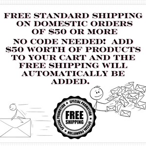 The image is a promotional poster for free standard shipping on domestic orders of $50 or more. It features a stick figure holding a package and a pile of envelopes, along with text and a seal stating "FREE SHIPPING".