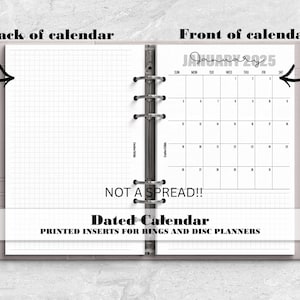 May include: A ring-bound planner featuring a dated January 2025 calendar insert on the right and a grid-lined page on the left. The text reads Back of calendar, Front of calendar, NOT A SPREAD!!, Dated Calendar, and PRINTED INSERTS FOR RINGS AND DISC PLANNERS.