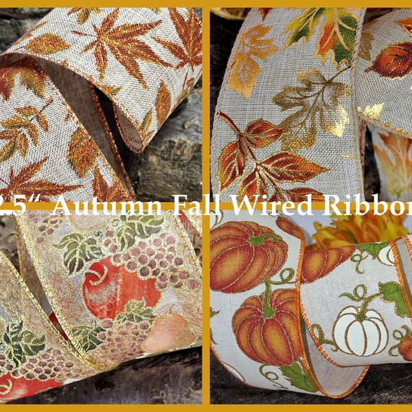 2.5" Wired Edge Ribbon | Harvest | Fall | Thanksgiving |  Autumn | Wreath | Orange | Gold | Harvest | Pumpkin | Maple | Leaf | Leaves |Craft