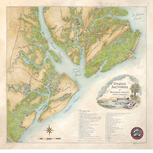 May include: A vintage-style map of the oyster factories in Beaufort County, South Carolina. The map is illustrated with a watercolor style and shows the waterways and islands of the area. The text "Oyster Factories of Beaufort County, South Carolina" is featured in the lower right corner of the map.