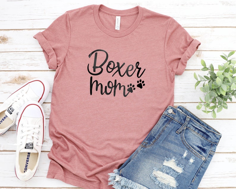 Boxer Dog Dog Mom Dog Lover Boxer Boxer Mom Boxer Gift Boxer Mom Gift Mothers Day Boxer Mom Shirt Boxer Mom Gift Dog