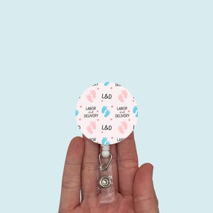 Labor and Delivery Badge Reel Topper, Acrylic Badge Reel Topper, Interchangeable, Badge Reel Topper, Nurse, L&D Nurse, LDRP RN, Baby Feet