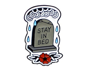 Stay In Bed Lapel Pin