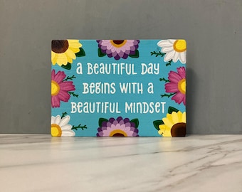 Hand-Painted Floral Wood Sign: Positive Mindset Decor