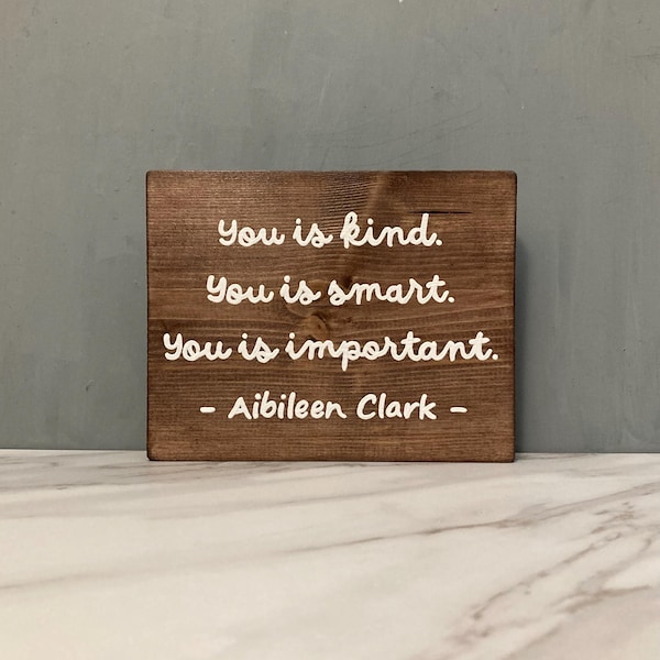 Cursive You is kind You is Smart You is Important, Inspirational Sign, Affirmation Wall Sign, Uplifting Decor, Affirmation Quote Gift