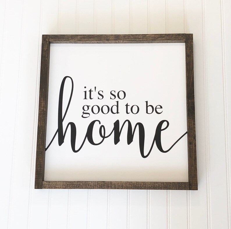 It s So Good To Be Home Sign Etsy