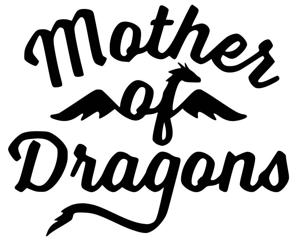 Download Mother Of Dragons Svg Game of Thrones svg GOT svg | Etsy