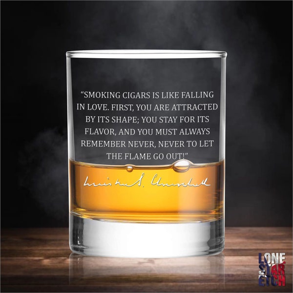 Winston Churchill Quote / Cigars Quote / D.O.F Whiskey Glass / Bourbon Glass / Scotch / Single Glass / Gift for Him  / Father's Day Gift