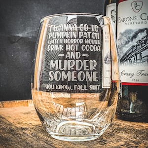 Funny Engraved Stemless Wine Glass: Fall Shit, 20 oz