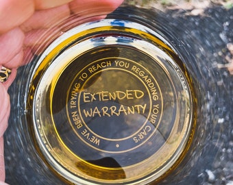 Funny Whiskey Glass: "Extended Warranty" Etched Bourbon Glass