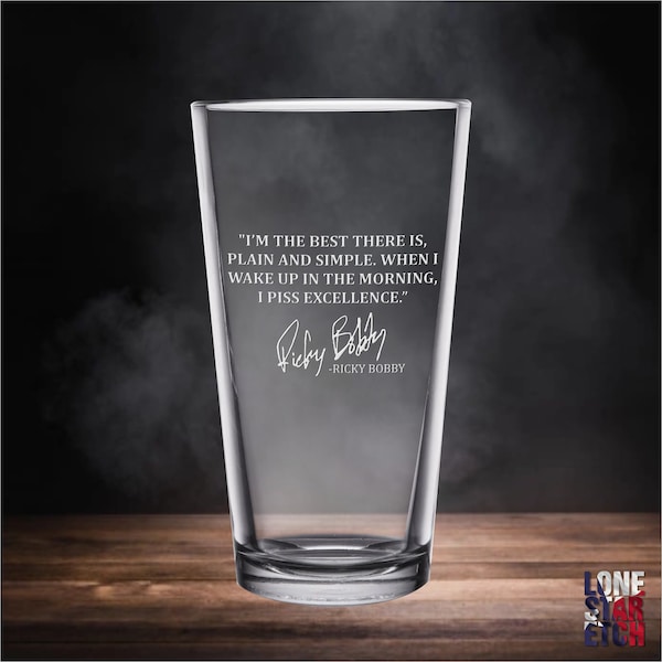 Ricky Bobby / Piss Excellence / Pint Glass / Beer Glass / Single Glass  / Father's Day Gift
