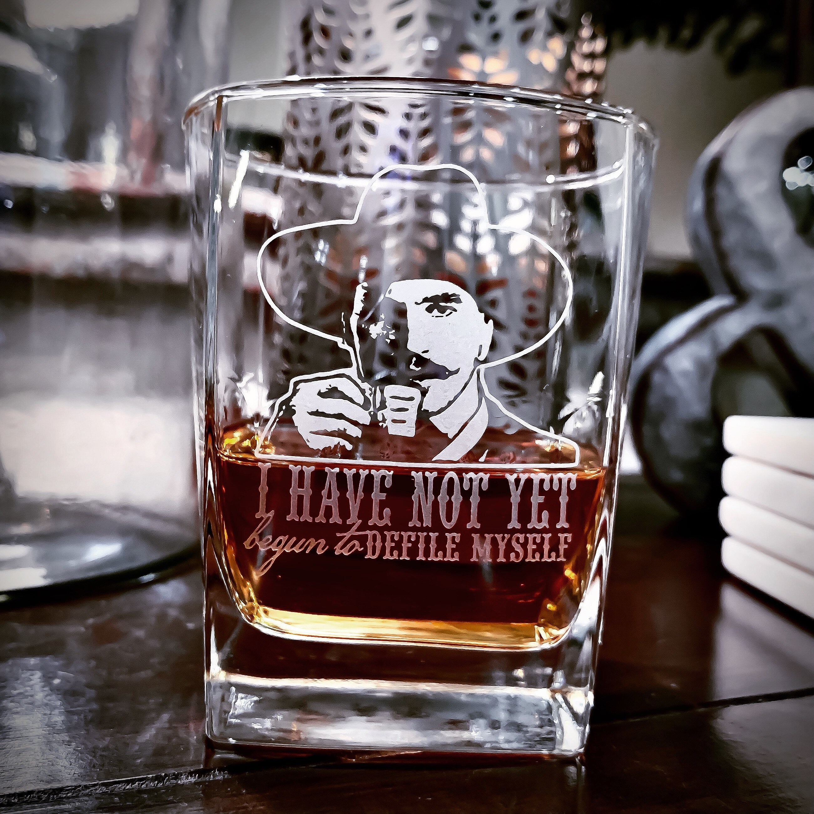 Doc Holliday Quote / Defile Myself / Whiskey Glass / Bourbon Glass