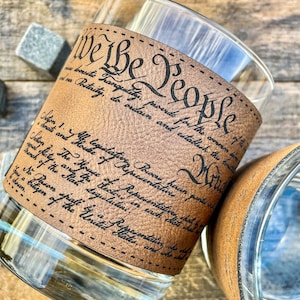 We The People Whiskey Glass / US Constitution Rocks Glass / Bourbon / Scotch / Single Glass / Engraved Leatherette  / Father&#39;s Day Gift