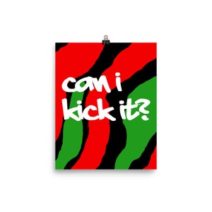 Can I Kick It Hip Hop Poster, Hip Hop Art, Cool Wall Art, Fun Wall Art Prints, Cool Wall Decor, Hip Hop Gift, Cool Gift, Fun Posters