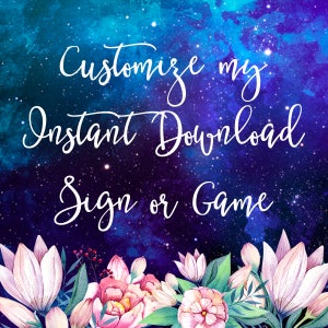 CUSTOMIZE my INSTANT DOWNLOAD, customization, instant download customization, word changing, info adding