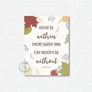 Never Be Within Doors Art Print Poster - Charlotte Mason Quote - Nature Lover Kids Art Print - Classroom or Homeschool Play Outside Poster