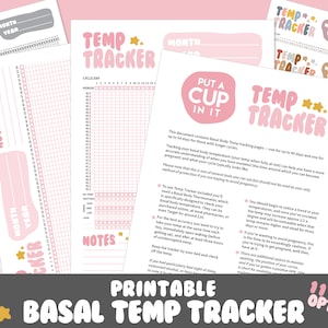 May include: Printable Basal Body Temperature Tracker with a pink and white color scheme. The tracker includes a chart for recording temperatures, a notes section, and instructions for use. The text "Put a Cup in It" is featured in a pink circle.