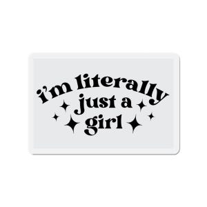 Empowering Die-Cut Magnet - &#39;I&#39;m Literally Just a Girl&#39; Decorative Fridge Art, Gift for Girls, Feminist Decor, Cute Refrigerator [...]
