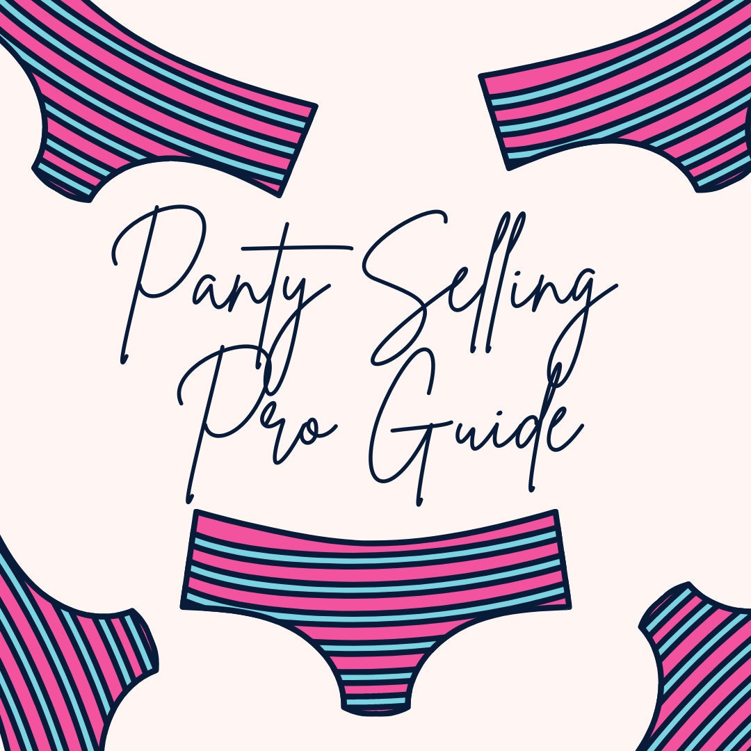 Panty Selling Guide How to Make Money Selling Panties 