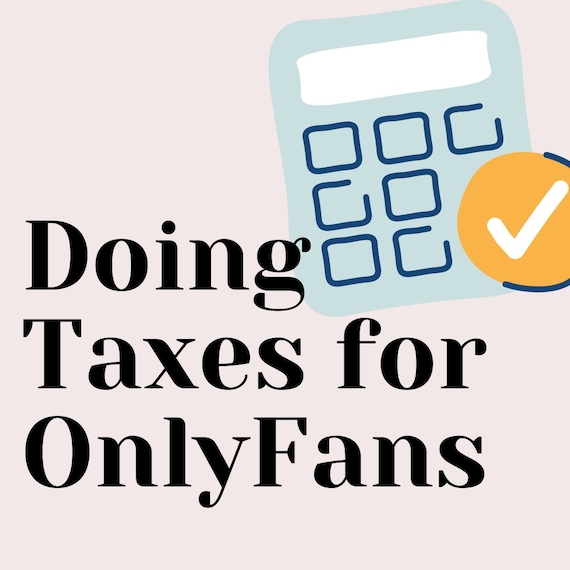 How to Do Taxes for Onlyfans Etsy