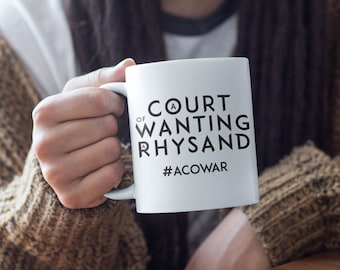 Rhysand ACOTAR Mug, A Court of Wings and Ruin, ACOWAR Quotes, Gift for Book Lovers