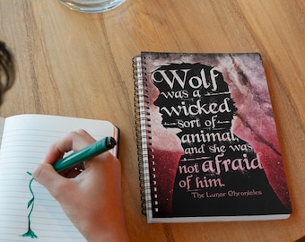 Lunar Chronicles Notebook, Wolf,  ZeEv, Scarlet, Wolflet, Bookish Quote, Bookish Notebook, Marissa Meyer, Back to School