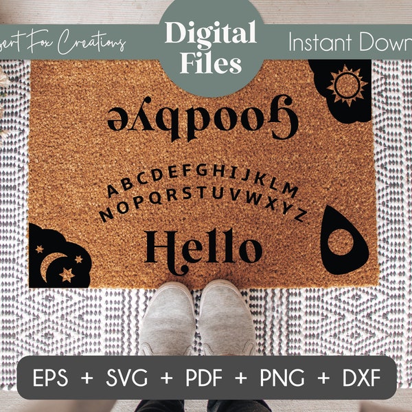 Ouija Door Mat Digital File | Door Mat SVG | Art Files - Instant Download | Eps, Svg, Png, Dxf, Pdf | Cut Files | Hello - Goodbye Doormat