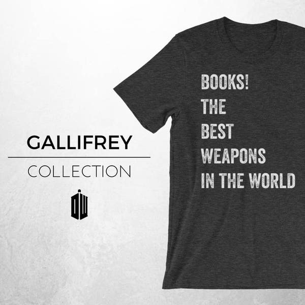 DW BOOKS - Doctor Who Inspired Shirt, Doctor Who Shirt, Doctor Who Clothing, dw, Books the best weapons, Tardis, Geek Shirt, Dr Who Shirt