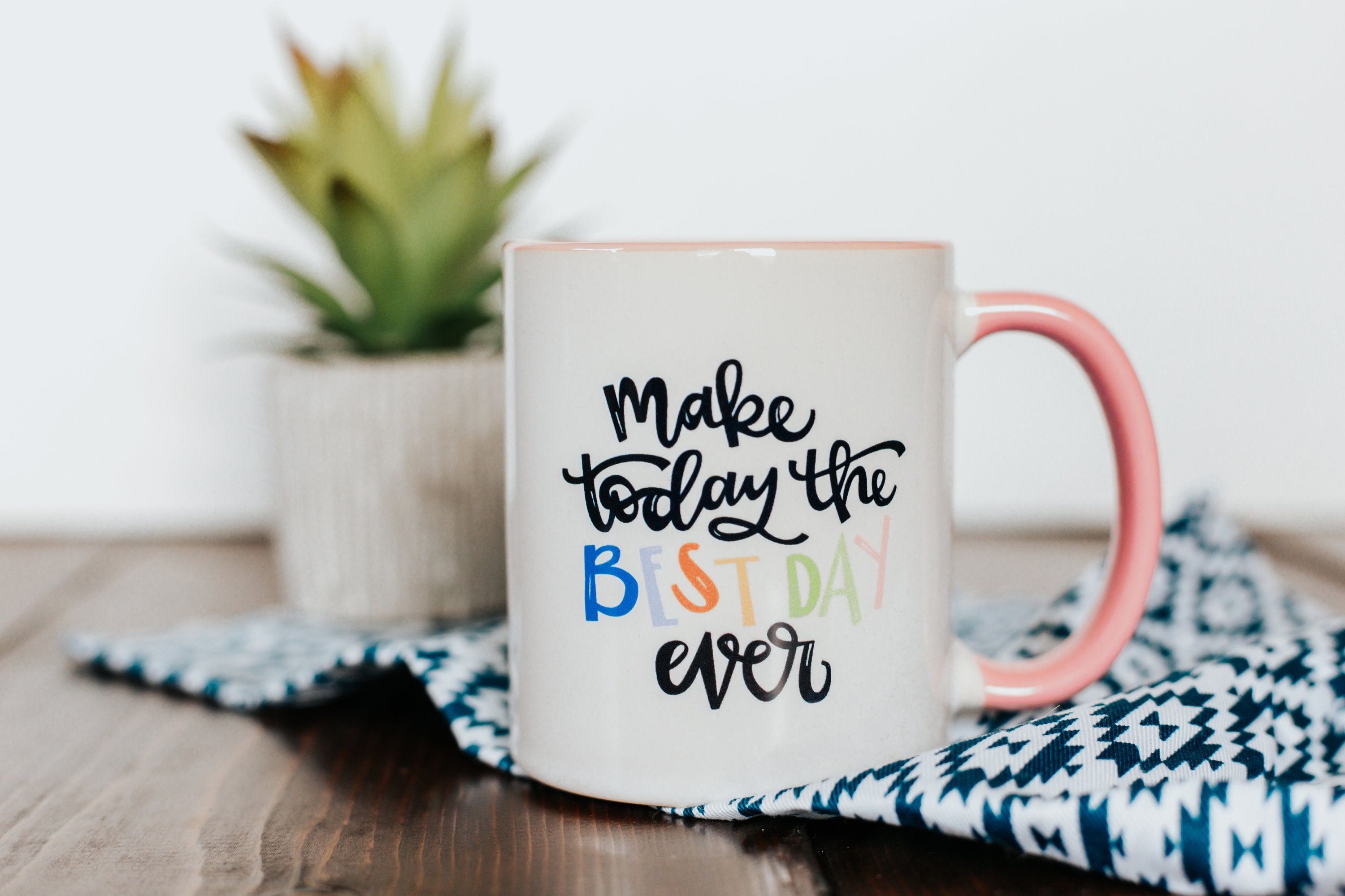 11 oz Mug Make Today the Best Day Ever Quote - Etsy.de