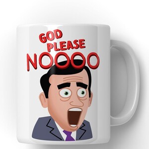 No God Please NOOOOO / The Office Mug