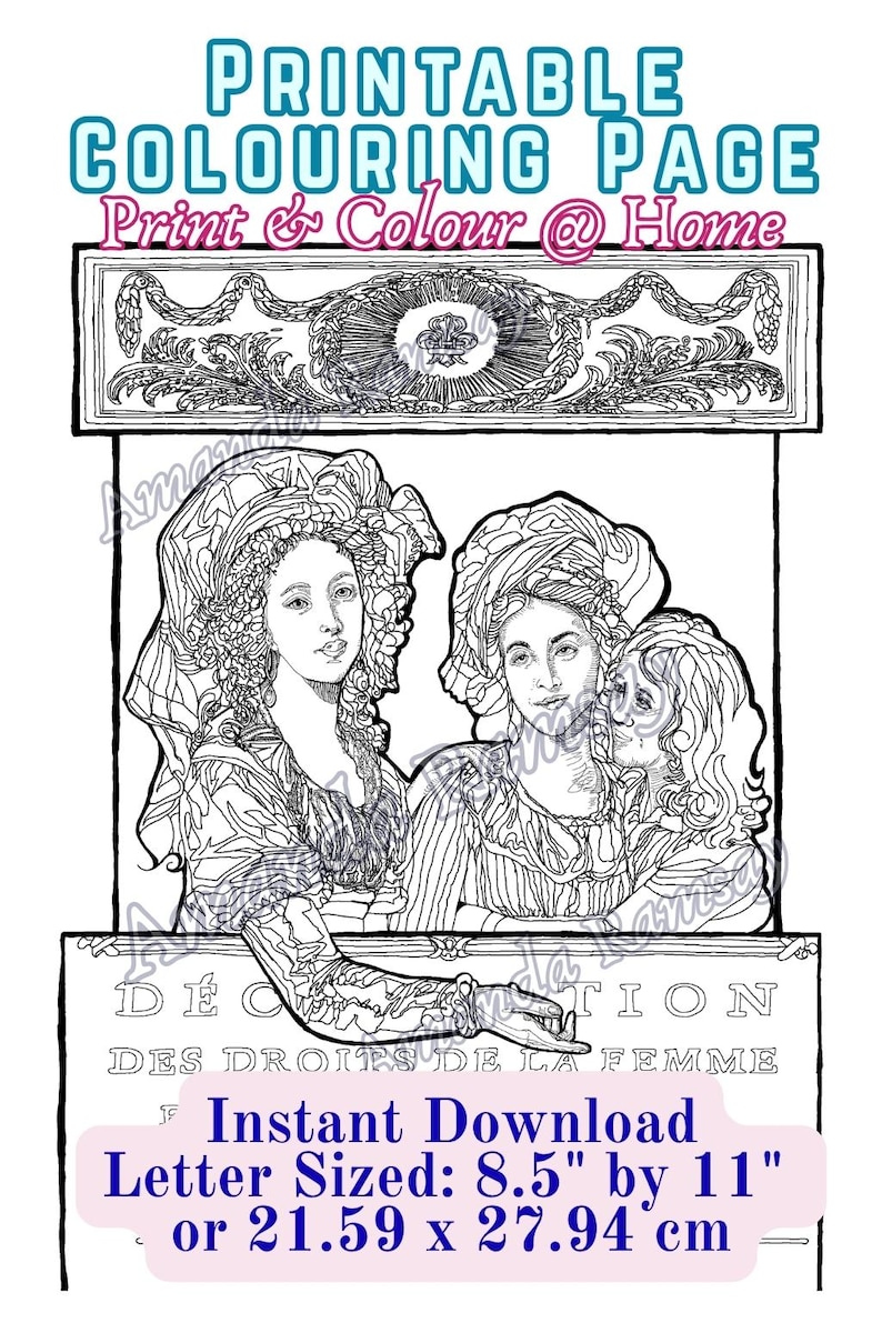 May include: Black and white printable coloring page featuring three women in period clothing. The image includes text that reads "Printable Colouring Page" and "Instant Download Letter Sized: 8.5" by 11" or 21.59 x 27.94 cm."