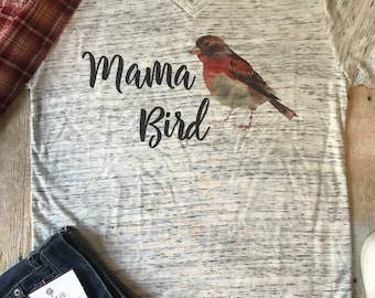 Mama Bird Shirt Mom Shirt Mothers day gift Birthday Gift for her T shirt Mother Shirts Nature Tee Womens Shirts Gift for New Mom Baby Shower