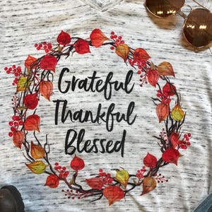 Grateful Thankful Blessed Shirt, Thanksgiving Shirt, Fall Shirts, Mom