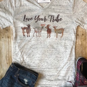 Goat Shirt, Tribe shirt, Farm Girl Shirt, Country Shirt, Birthday Gift for Goat Lover, Rustic Farmhouse Shirt, Love your Tribe, Goat Mom