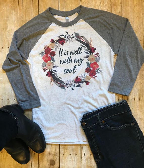 It is Well with My Soul Long Sleeve Christian Shirts It is Well with My Soul Long Sleeve Christian Shirts