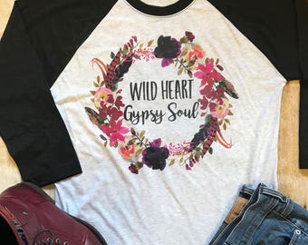 Wild Heart Gypsy Soul Shirt for Woman Boho Shirt Gift for Her Trendy Shirt  Gift for Mom Raglan Shirt Boho Wreath Baseball T Shirt Unisex T