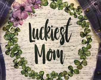 St Patricks Day Shirt for Mom | Luckiest Mom Shirt | Lucky Shirt | Mom Shirts | St Patricks Day Gift for Mom | Mom Birthday Gift | Trending